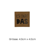 Ich darf DAS!